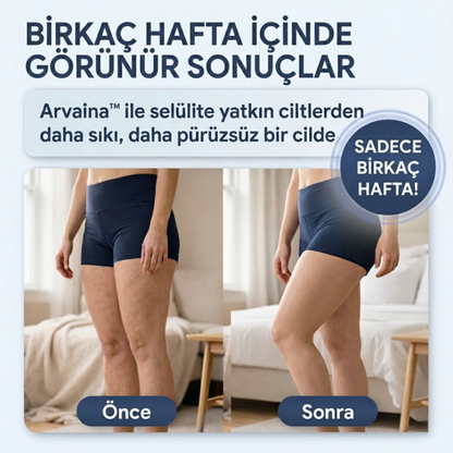 Arvaina™ CelülitPro - Sıkılaşmış, Selülitsiz, Genç Görünümlü Cilt